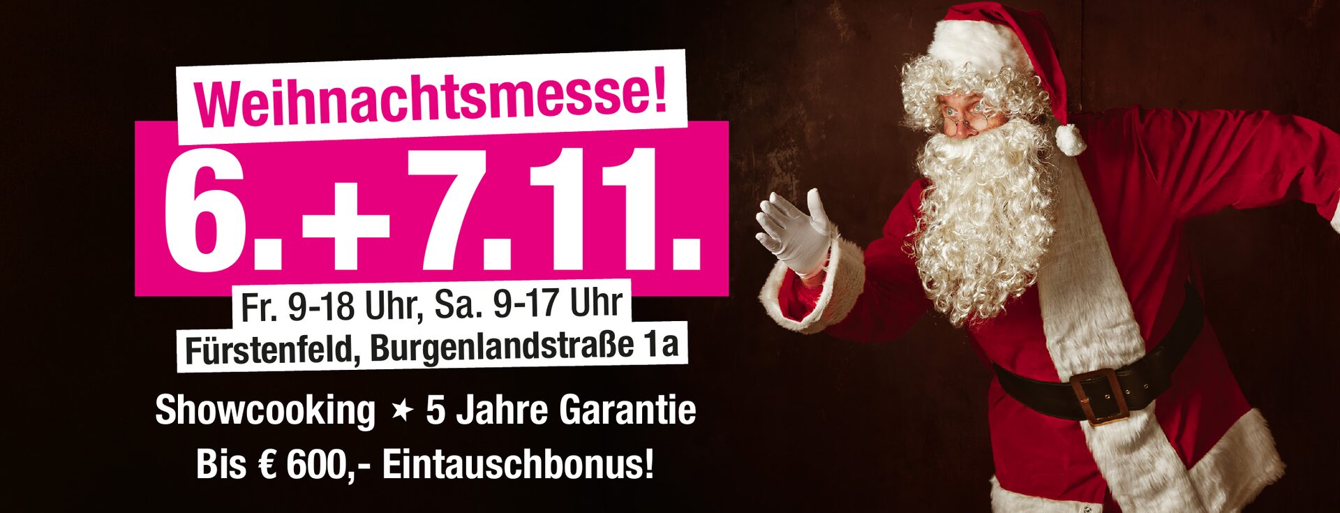 Weihnachtsmesse 6.+7.11. – Fr. 9-18 Uhr, Sa. 9-17 Uhr, Fürstenfeld, Burgenlandstraße 1a